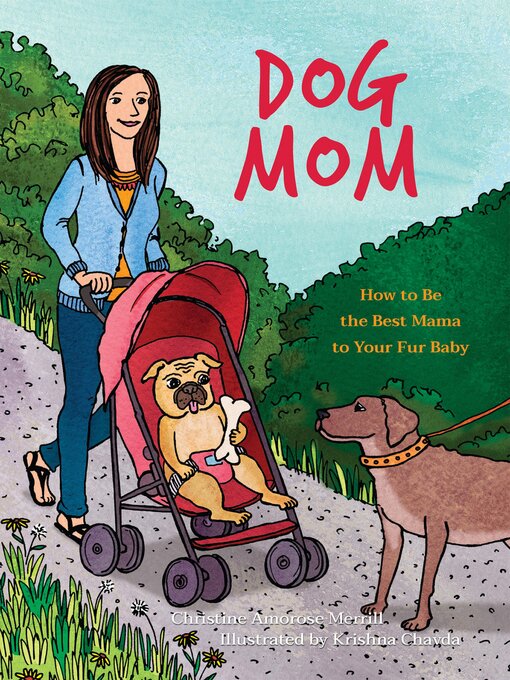Title details for Dog Mom by Christine Amorose Merrill - Available